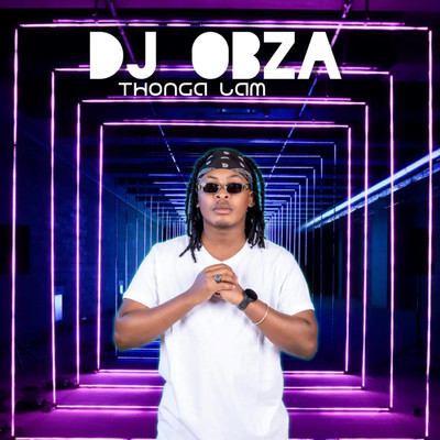 Thonga Lam/DJ Obza