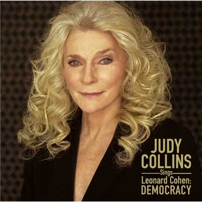 アルバム/Judy Collins Sings Leonard Cohen: Democracy/Judy Collins
