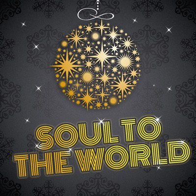 Soul to the World/Soul To The World