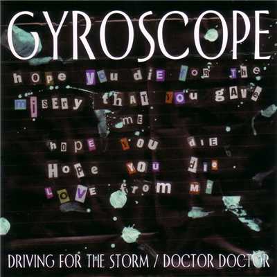 I'Ve Been Struck By Lightning Once, So What'S The Chance Of It Happening Again/Gyroscope