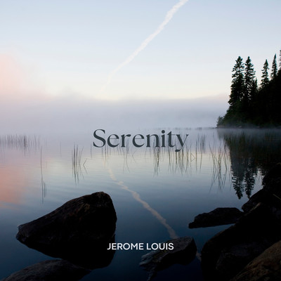 Serenity/Jerome Louis