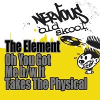 It Takes The Physical (The Rhythm Hype Mix)/The Element