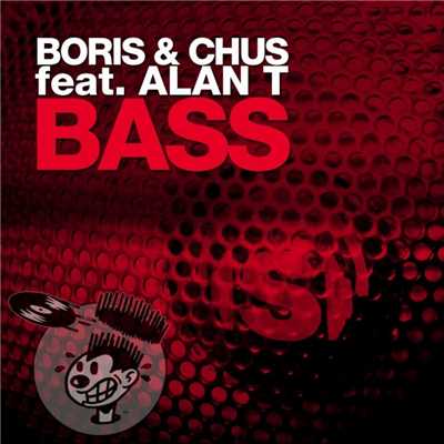 Bass (DJ Chus In Stereo Mix)/Boris & Chus