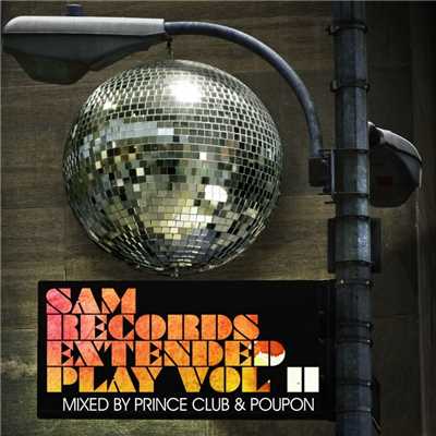 SAM Records Extended Play - Vol II/Prince Club & Poupon
