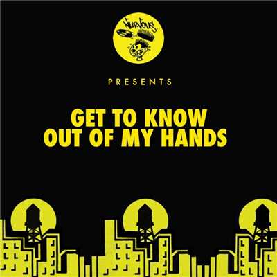 シングル/Out Of My Hands/Get To Know