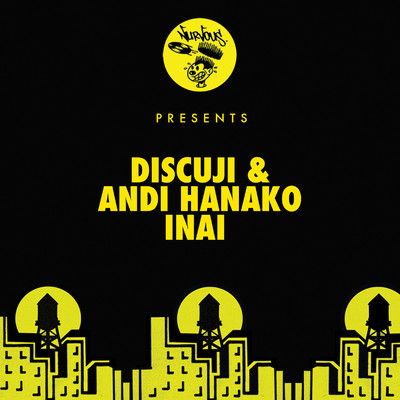 Inai/Discuji & Andi Hanako