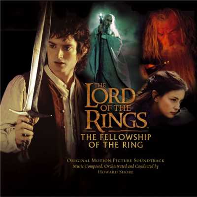The Lord of the Rings: The Fellowship of the Ring (Original Motion Picture Soundtrack)/Various Artists