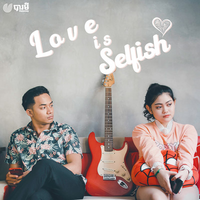 Love Is Selfish (feat. Roth)/Songha