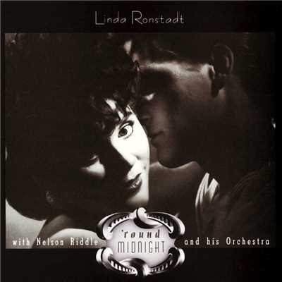 'Round Midnight With Nelson Riddle and His Orchestra/Linda Ronstadt