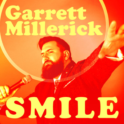 Smile/Garrett Millerick