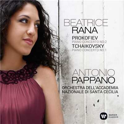 Prokofiev: Piano Concerto No. 2, Op. 16 - Tchaikovsky: Piano Concerto No. 1, Op. 23/Beatrice Rana