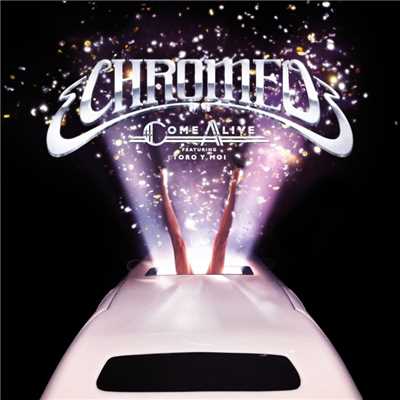 Come Alive (feat. Toro y Moi) [Le Youth Remix]/Chromeo
