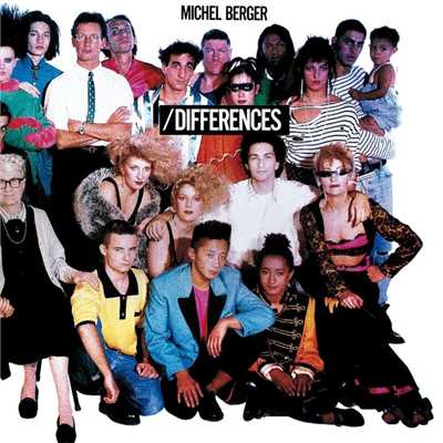 アルバム/Differences (Remasterise en 2002)/Michel Berger