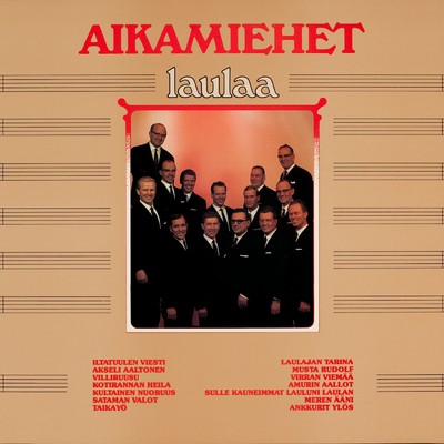 アルバム/Aikamiehet laulaa/Aikamiehet