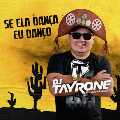 シングル/Se Ela Danca Eu Danco (Remix)/DJ Tayrone