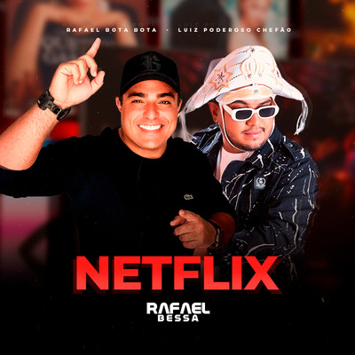 シングル/Netflix/Rafael Bessa and Luiz Poderoso Chefao