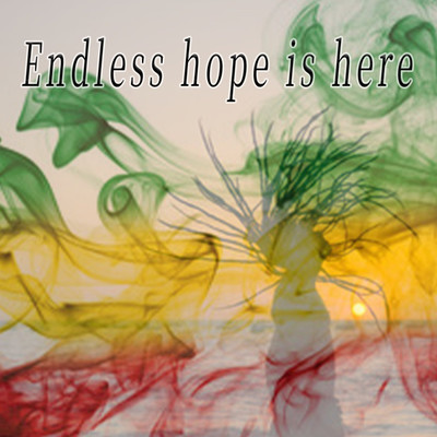 Endless hope is here/Bashihide