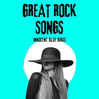 アルバム/Great Rock Songs/innocent blue birds