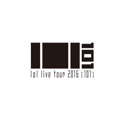 アルバム/lol live tour 2016 -101- SET LIST/lol-エルオーエル-