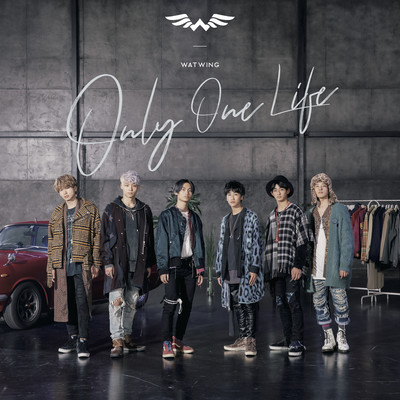 Only One Life/WATWING