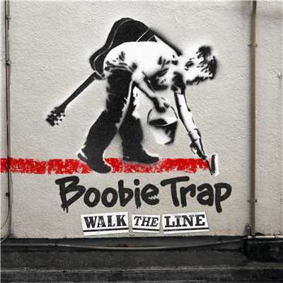 アルバム/WALK THE LINE/Boobie Trap