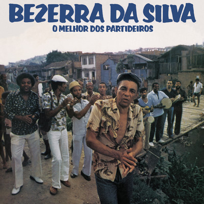 アルバム/O Melhor dos Partideiros/Bezerra Da Silva