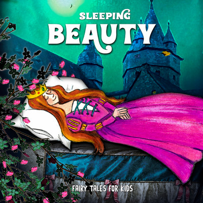 Sleeping Beauty, Pt. 2/Fairy Tales for Kids