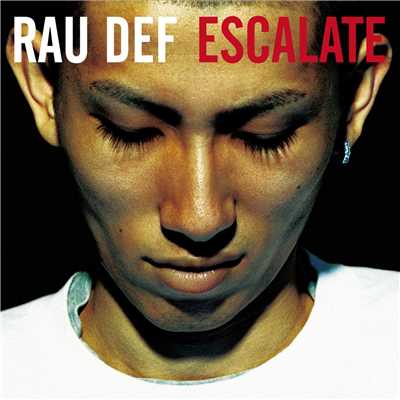 アルバム/ESCALATE/RAU DEF