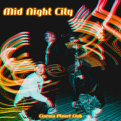 MidNight City/Cinema Planet Club