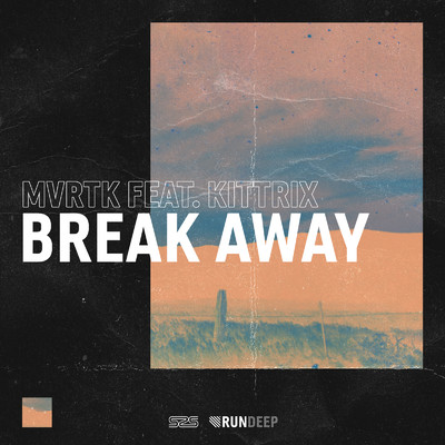 シングル/Break Away (feat. Kittrix) [Extended Mix]/MVRTK