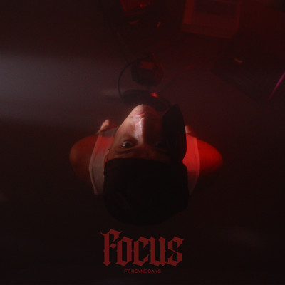 Focus (Explicit) (featuring Renne Dang)/3dworld