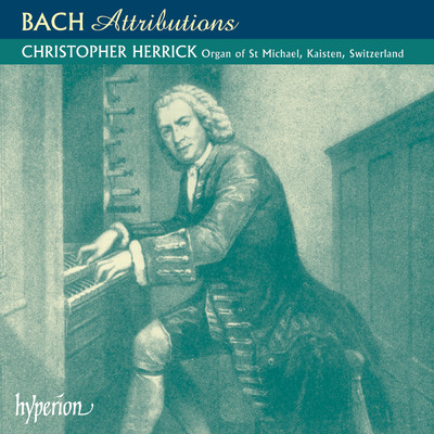 Bach: Attributions for Organ (Complete Organ Works 12)/Christopher Herrick