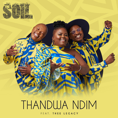 シングル/Thandwa Ndim (featuring Thee Legacy)/The Soil