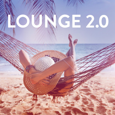 アルバム/Lounge 2.0/Various Artists