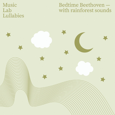 アルバム/Bedtime Beethoven (With Rainforest Sounds)/ミュージック・ラボ・コレクティヴ／My Little Lullabies