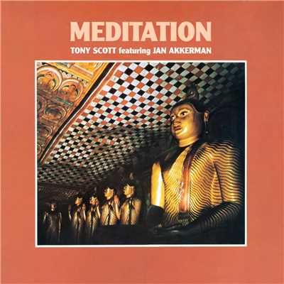 アルバム/Meditation (featuring Jan Akkerman)/トニー・スコット