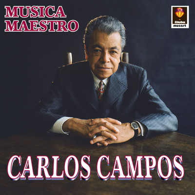 Musica Maestro/Carlos Campos
