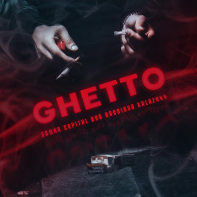 Ghetto (Explicit) (featuring Capital Bra, Brudi030, Kalazh44)/Samra