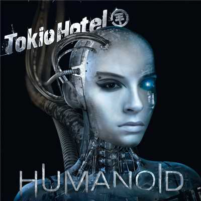 アルバム/Humanoid (English Version)/トキオ・ホテル