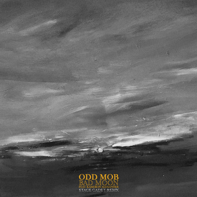 シングル/Bad Moon (featuring Kameron Alexander／Stace Cadet Remix)/Odd Mob