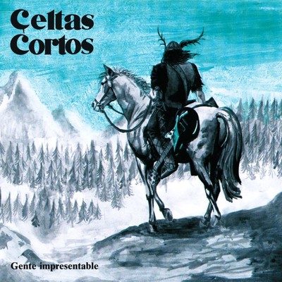 アルバム/Gente Impresentable/Celtas Cortos