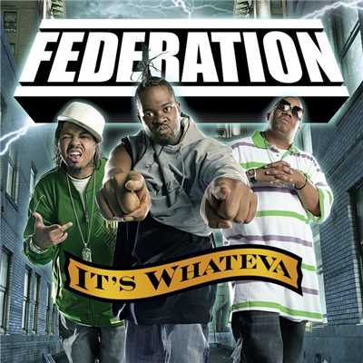 アルバム/It's Whateva/Federation