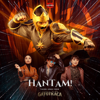 シングル/Hantam！ (Theme Song From ”Satria Dewa Gatotkaca”)/Kotak