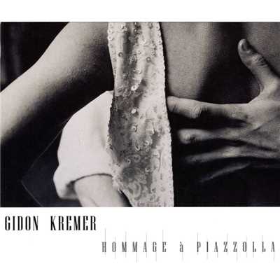 アルバム/Hommage A Piazzolla & Peterburschsky/Gidon Kremer