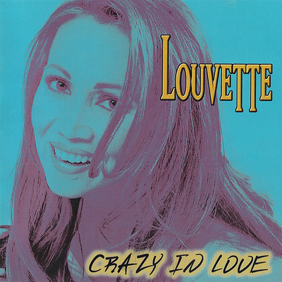 Crazy in Love/Louvette