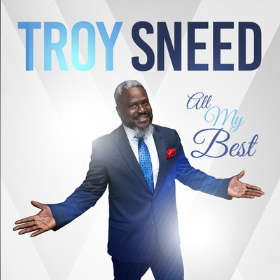 アルバム/All My Best/Troy Sneed