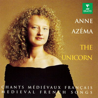 The Unicorn. Medieval French Songs/Anne Azema