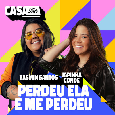 Yasmin Santos／Japinha Conde