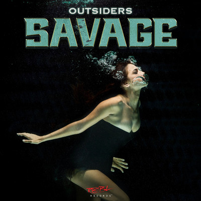 シングル/Savage (Original Mix) (Explicit) feat.Annicke Shireen/Outsiders