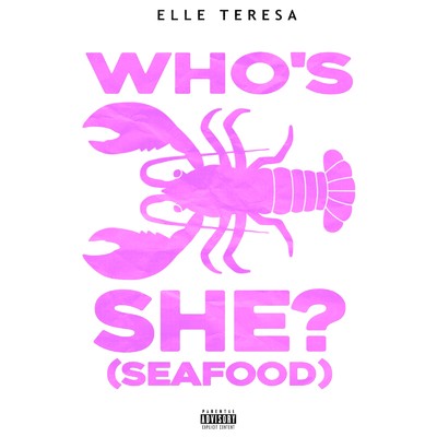 Who's She？ (seafood)/Elle Teresa